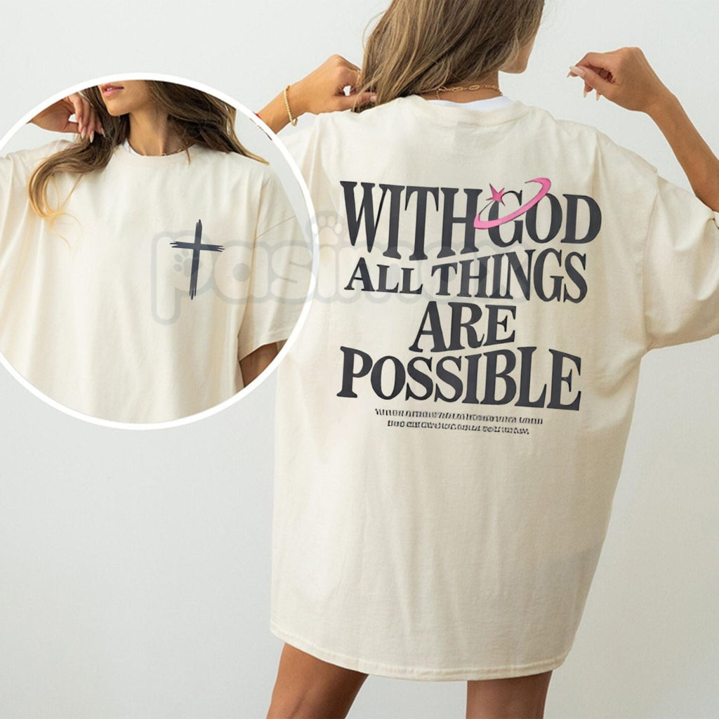 With God All Things Are Possible T-Shirt – Christian Graphic Tee