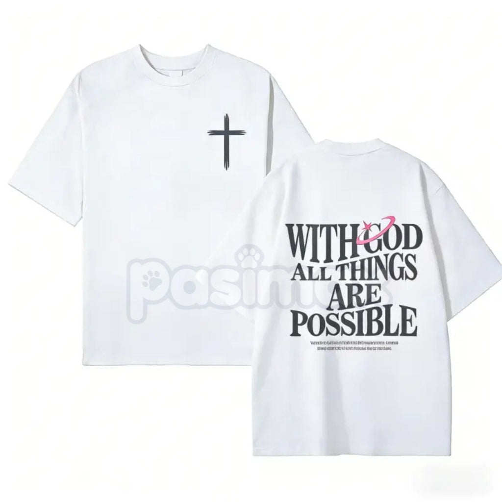 With God All Things Are Possible T-Shirt – Christian Graphic Tee