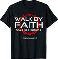 Walk By Faith T-Shirt – Jesus Christian Graphic Tee