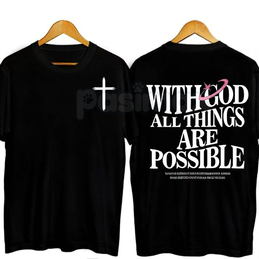 With God All Things Are Possible T-Shirt – Christian Graphic Tee